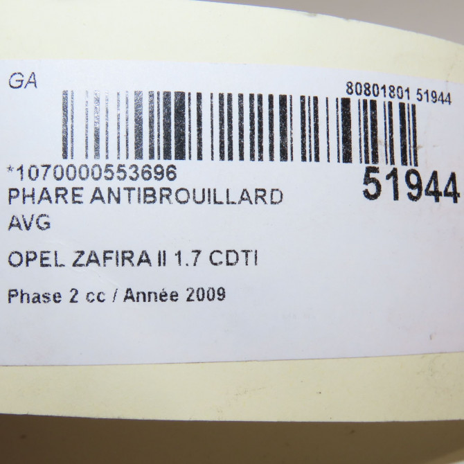 Phare antibrouillard avant gauche occasion OPEL ZAFIRA II Phase 2 01-2008->12-2014 1.7 CDTI 125ch 93357465 8