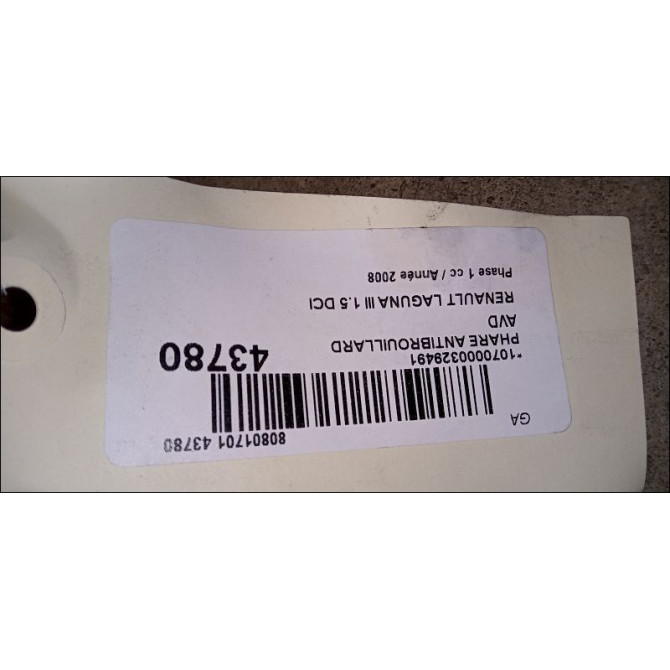 Phare antibrouillard avant droit occasion RENAULT LAGUNA III Phase 1 10-2007->10-2010 1.5 DCI 8200074008 3