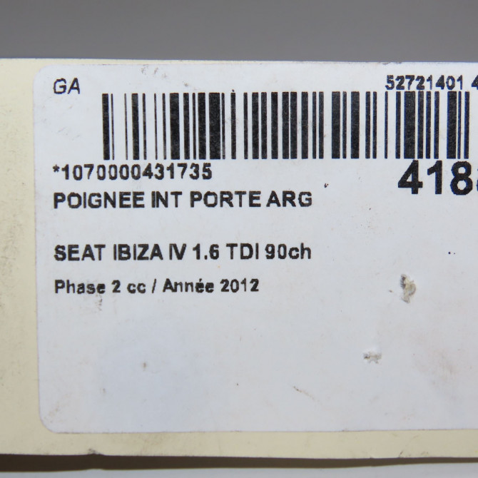 Poignee int porte arg occasion SEAT IBIZA IV IBIZA IV Phase 2 2012-02-01->2016-03-31 1.6 TDI 90ch 6J4839113D2ZZ 4