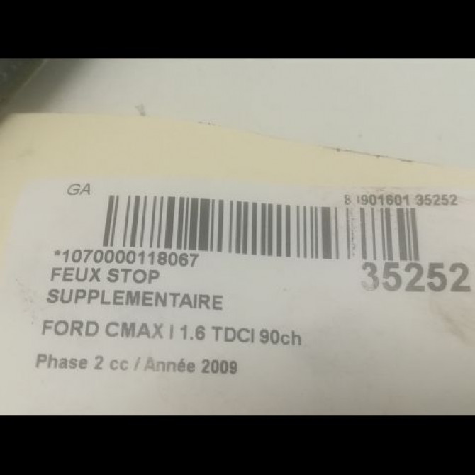 Feux stop supplementaire occasion FORD CMAX I Phase 2 03-2007->09-2010 1.6 TDCI 90ch 1535269 3