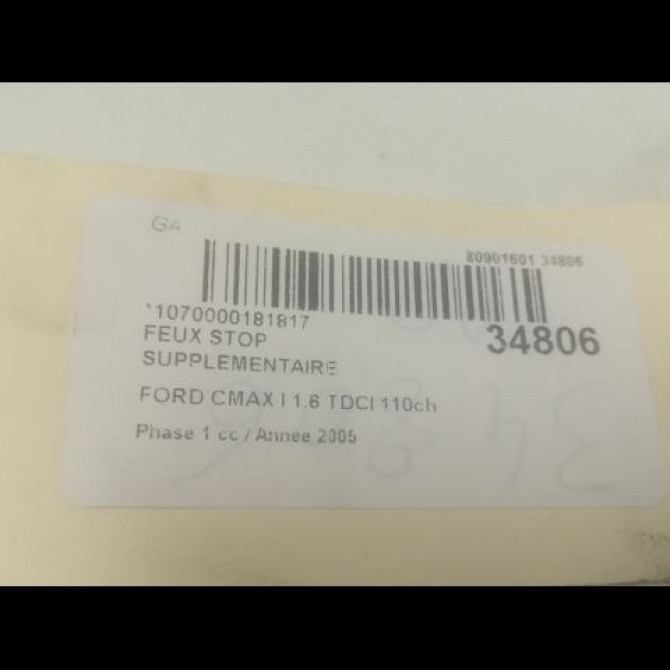 Feux stop supplementaire occasion FORD CMAX I Phase 1 09-2003->03-2007 1.6 TDCI 110ch 1535269 3