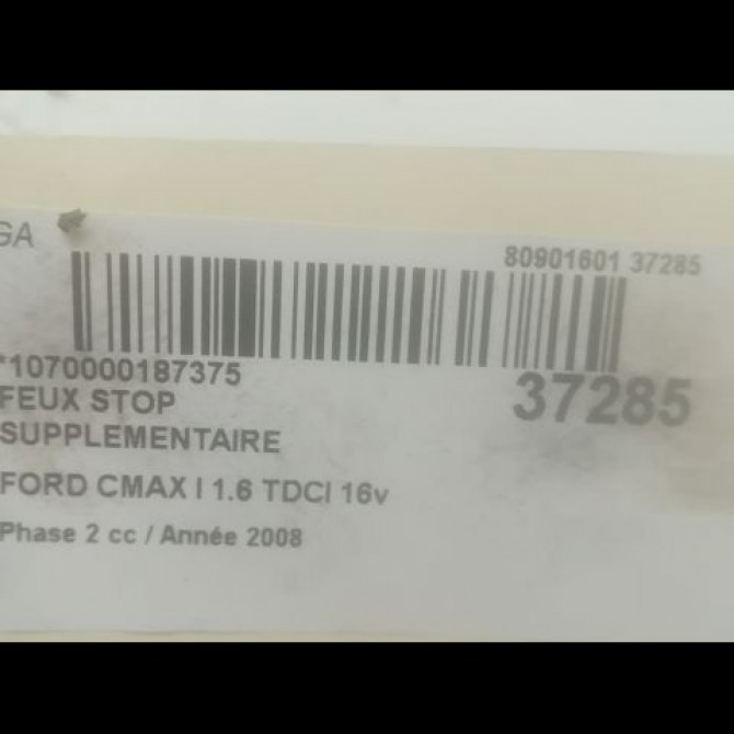 Feux stop supplementaire occasion FORD CMAX I Phase 2 03-2007->09-2010 1.6 TDCI 16v 90ch 1535269 3