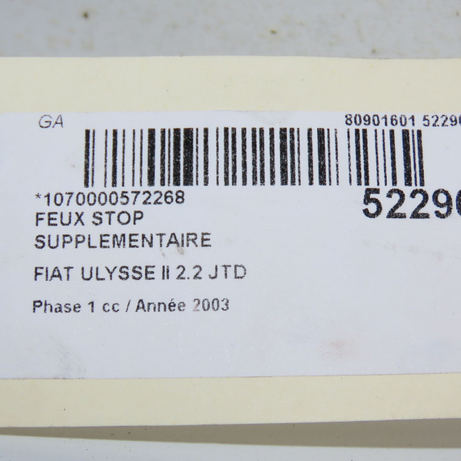 Feux stop supplementaire occasion FIAT ULYSSE II Phase 1 09-2002->06-2010 2.2 JTD 1401159980 5