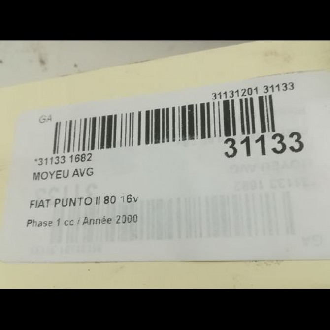 Moyeu avg occasion FIAT PUNTO II Phase 1 10-1999->05-2003 80 16v 46773659 4