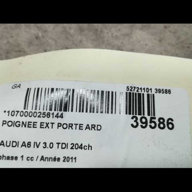 Poignee ext porte ard occasion AUDI A6 IV phase 1 02-2012->02-2015 3.0 TDI 204ch 4H0837206BGRU 2