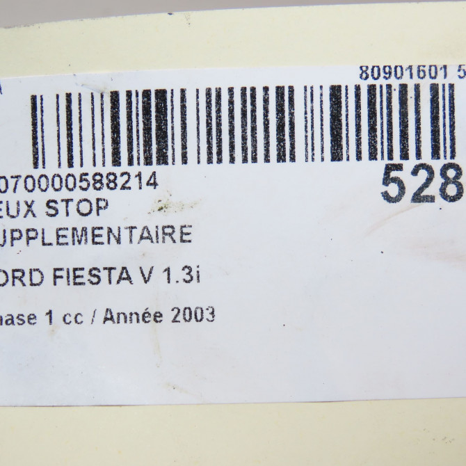 Feux stop supplementaire occasion FORD FIESTA V Phase 1 09-2002->10-2005 1.3i 1345495 5