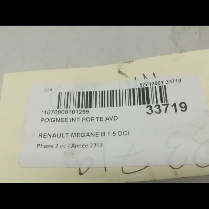 Poignee int porte avd occasion RENAULT MEGANE III Phase 2 01-2012->06-2014 1.5 DCI 8v 110ch 826724399R 3