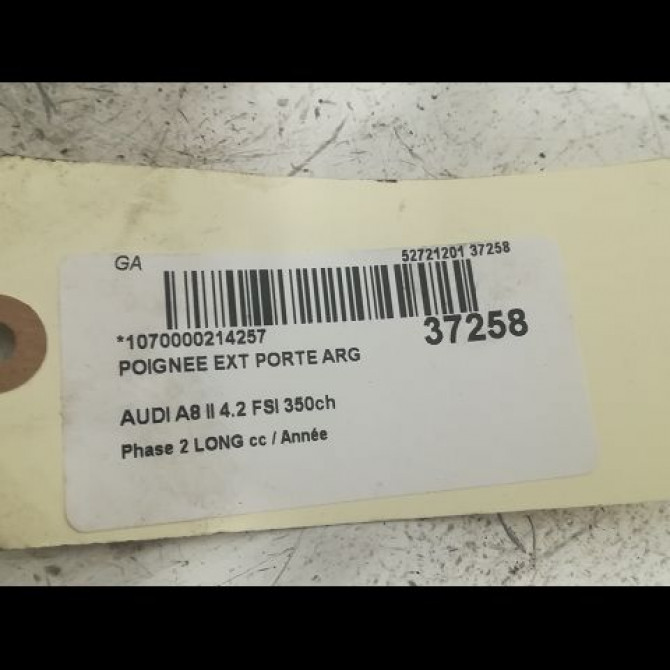 Poignee ext porte arg occasion AUDI A8 II Phase 2 LONG 12-2007->12-2009 4.2 FSI 350ch 4E0839205GGRU 3