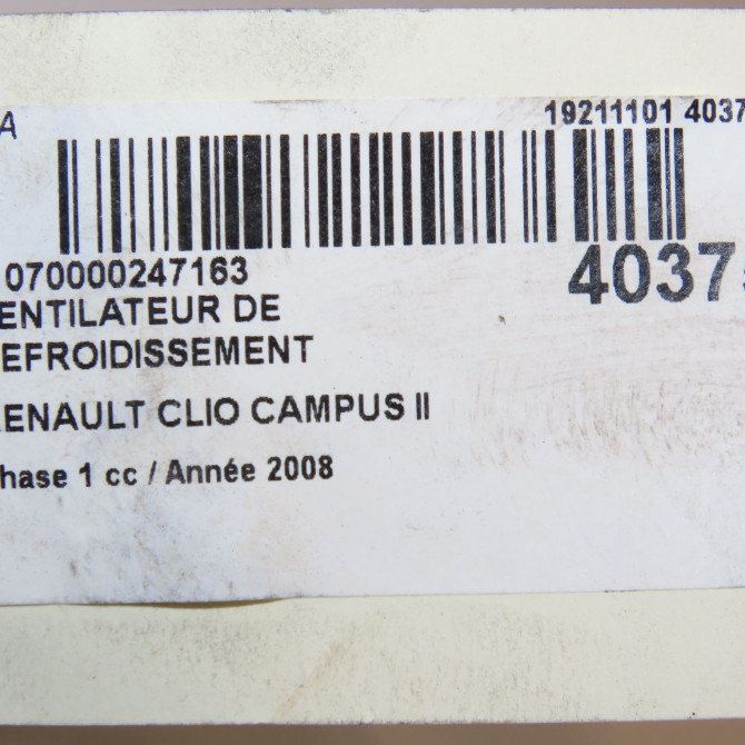 Ventilateur de refroidissement occasion RENAULT CLIO CAMPUS II Phase 1 07-2006->07-2009 1.5 DCI 65ch 7701070294 8