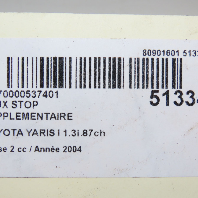 Feux stop supplementaire occasion TOYOTA YARIS I Phase 2 03-2003->12-2005 1.3i 87ch 815700D011 5