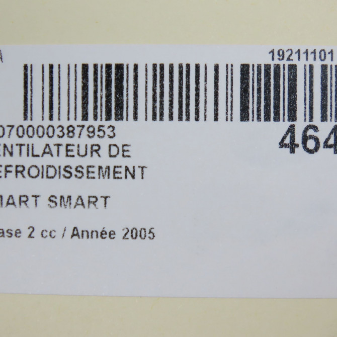 Ventilateur de refroidissement occasion SMART SMART CITY/FORTWO I SMART CITY/FORTWO I Phase 2 2002-03-01->2006-12-31 61ch Q0008576V005000000 7