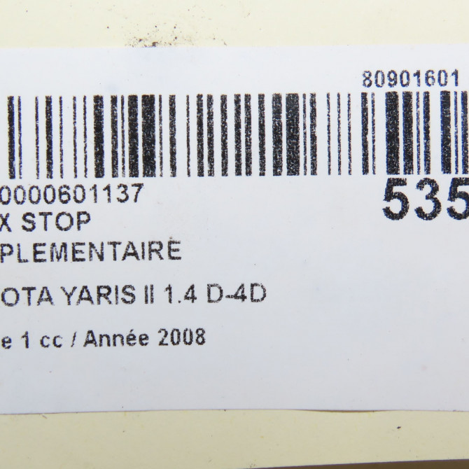 Feux stop supplementaire occasion TOYOTA YARIS II Phase 1 12-2005->11-2009 1.4 D-4D 815700D040 5