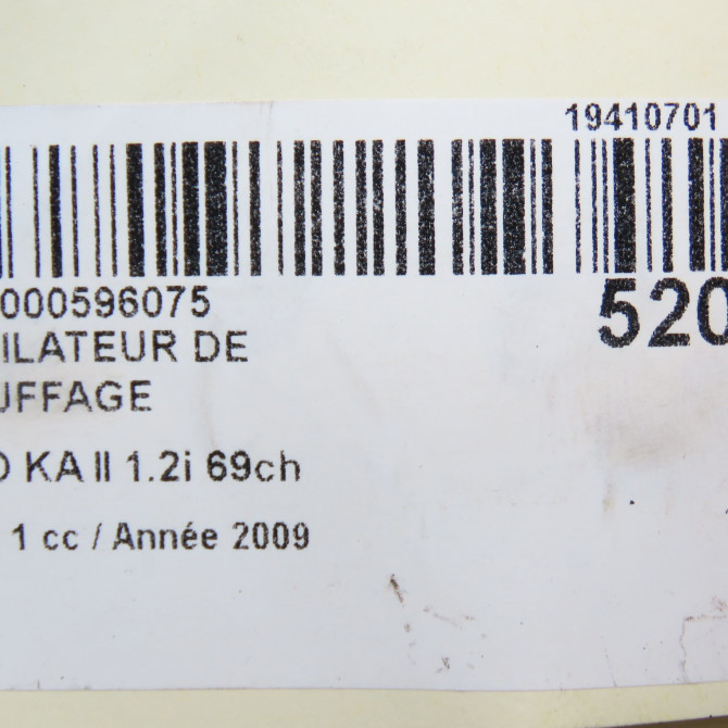 Ventilateur de chauffage occasion FORD KA II Phase 1 10-2008->... 1.2i 69ch 1557646 7