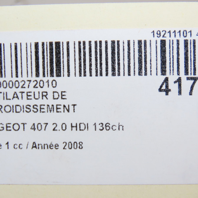 Ventilateur de refroidissement occasion PEUGEOT 407 Phase 1 04-2004->07-2008 2.0 HDI 136ch 1253T2 5
