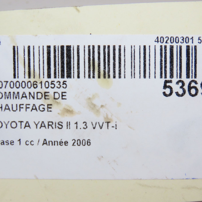 Commande de chauffage occasion TOYOTA YARIS II Phase 1 12-2005->11-2009 1.3 VVT-i 559000D210B0 6
