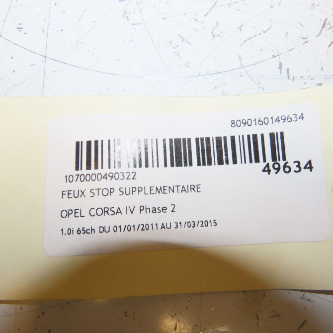 Feux stop supplementaire occasion OPEL CORSA IV Phase 2 01-2011->03-2015 1.0i 65ch 13186347 5