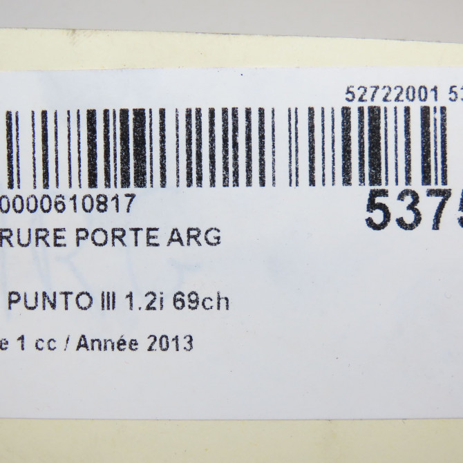 Serrure porte arg occasion FIAT PUNTO III Phase 1 01-2012->... 1.2i 69ch 52065102 7