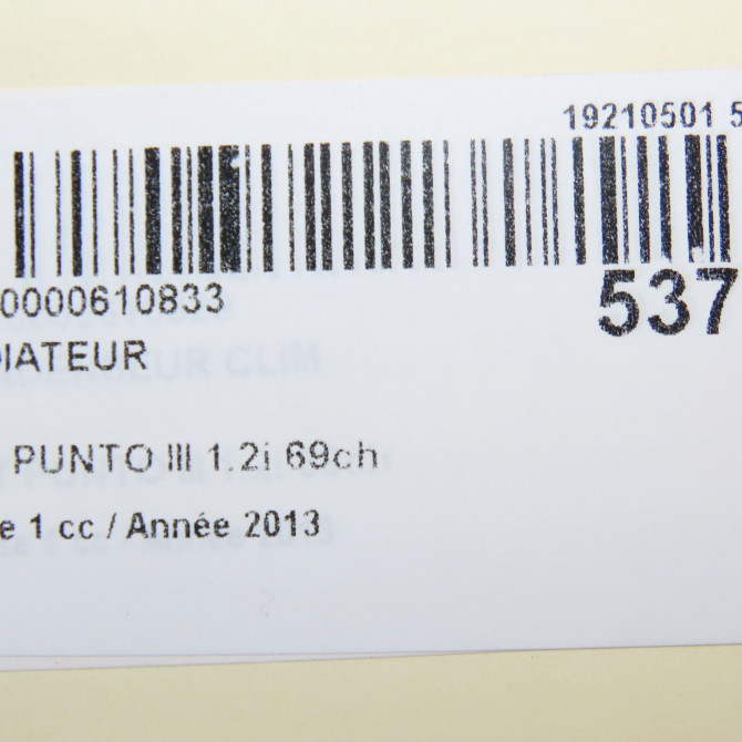Radiateur occasion FIAT PUNTO III Phase 1 01-2012->... 1.2i 69ch 52233982 5