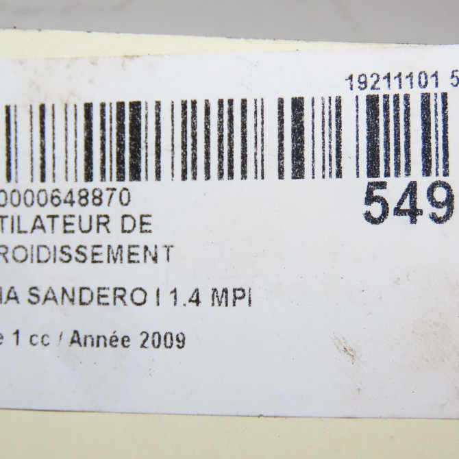Ventilateur de refroidissement occasion DACIA SANDERO I Phase 1 06-2008->10-2012 1.4 MPI 75ch 214817807R 6