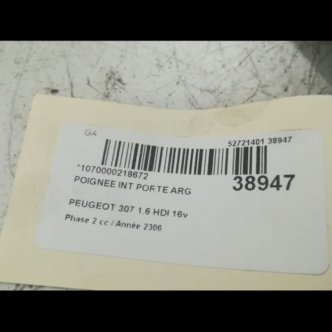 Poignee int porte arg occasion PEUGEOT 307 Phase 2 06-2005->03-2008 1.6 HDI 16v 90ch 3