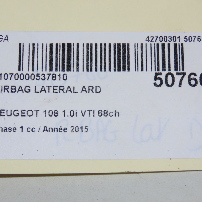 Airbag lateral ard occasion PEUGEOT 108 Phase 1 06-2014->... 1.0i VTI 68ch 6