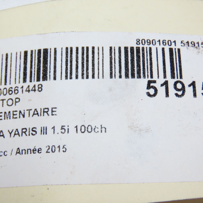 Feux stop supplementaire occasion TOYOTA YARIS III Phase 2 06-2014->... 1.5i 100ch hybride 815700D152 5
