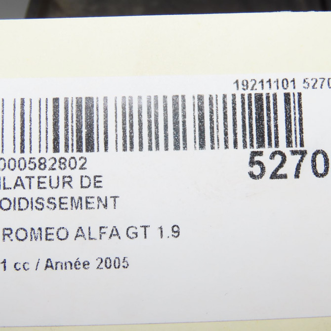 Ventilateur de refroidissement occasion ALFA ROMEO ALFA GT Phase 1 03-2004->12-2010 1.9 JTDm 150ch 60692703 7