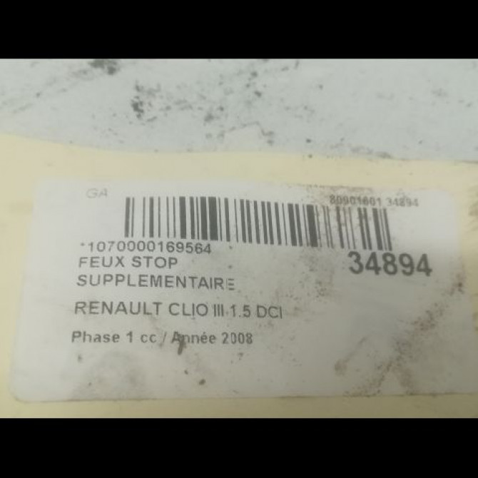 Feux stop supplementaire occasion RENAULT CLIO III Phase 1 09-2005->03-2009 1.5 DCI 70ch 8200618714 2