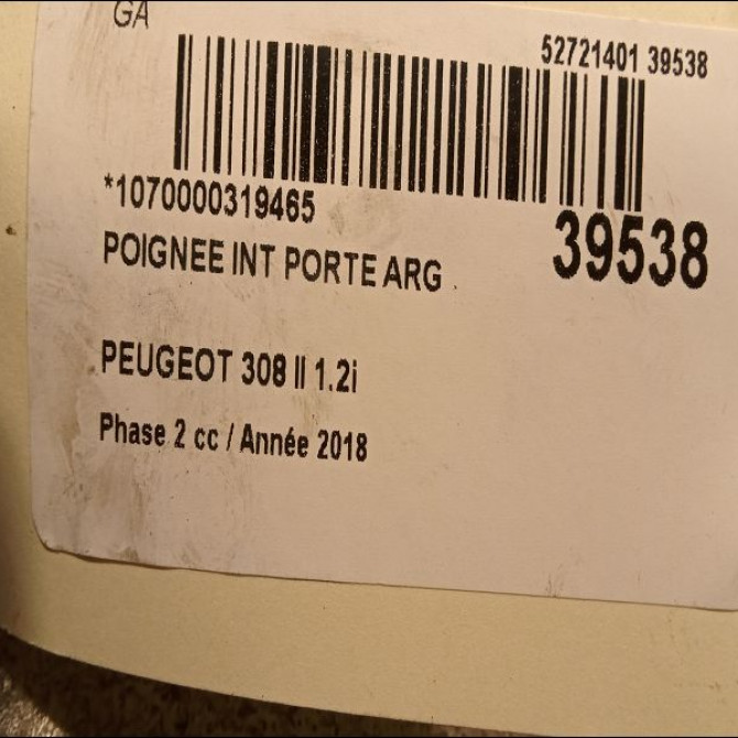 Poignee int porte arg occasion PEUGEOT 308 II 308 II Phase 2 2017-04-01-> 1.2i PureTech 130ch 98201553VV 2