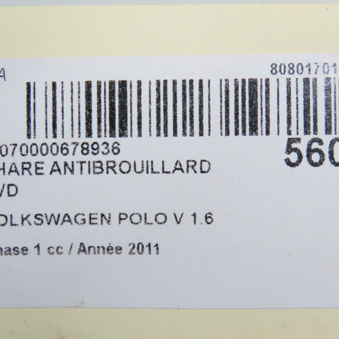 Phare antibrouillard avant droit occasion VOLKSWAGEN POLO V POLO V Phase 1 2009-09-01->2014-05-31 1.6 TDI 90 6R0941062B 5