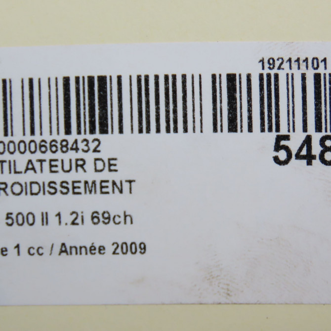 Ventilateur de refroidissement occasion FIAT 500 II 500 II Phase 1 2007-07-01->2016-03-31 1.2i 69ch 52092163 6
