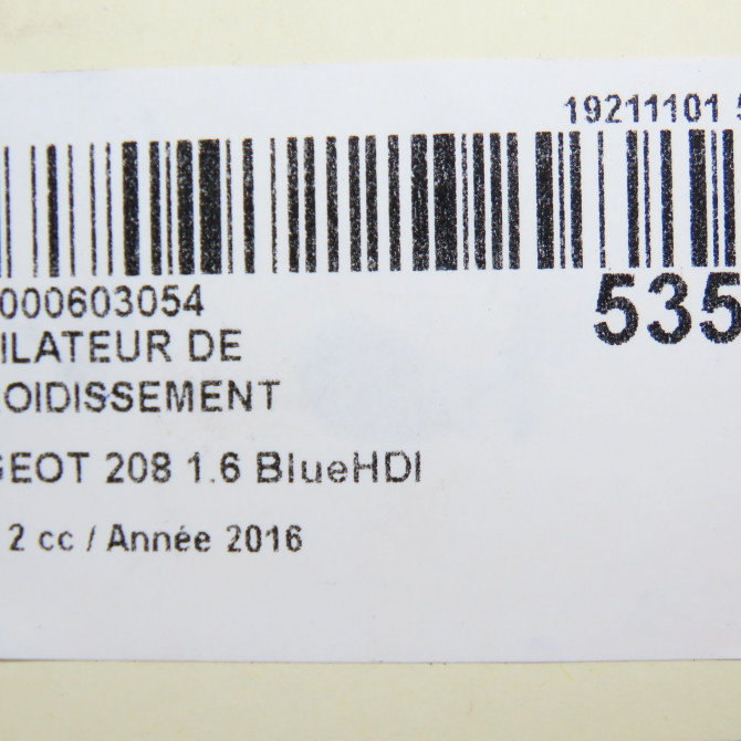 Ventilateur de refroidissement occasion PEUGEOT 208 Phase 2 04-2015->... 1.6 BlueHDI 75ch 9801666680 8