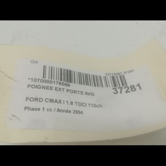 Poignee ext porte avg occasion FORD CMAX I Phase 1 09-2003->03-2007 1.6 TDCI 110ch 1305822 2