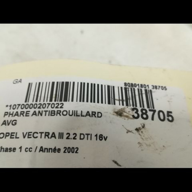 Phare antibrouillard avant gauche occasion OPEL VECTRA III Phase 1 06-2002->10-2005 2.2 DTI 16v 125ch 93172403 3