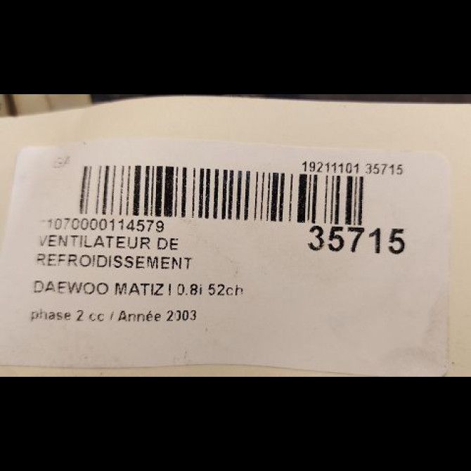 Ventilateur de refroidissement occasion DAEWOO MATIZ I phase 2 01-2001->12-2004 0.8i 52ch 3