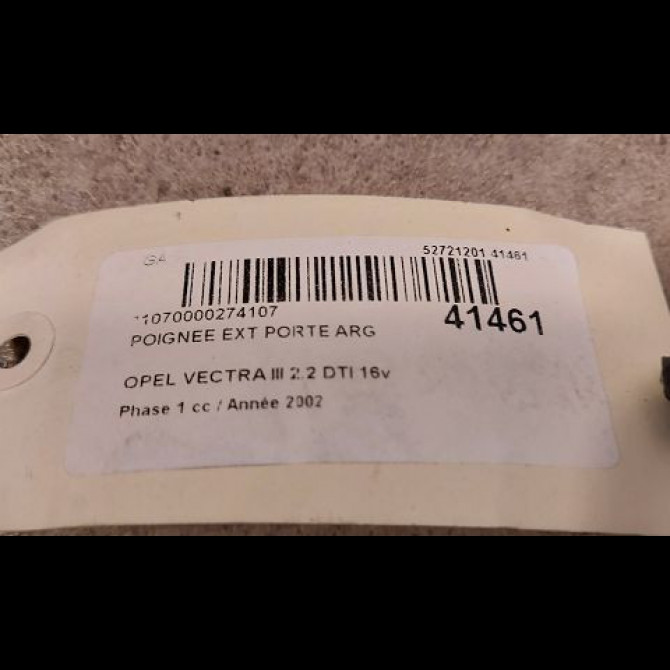 Poignee ext porte arg occasion OPEL VECTRA III Phase 1 06-2002->10-2005 2.2 DTI 16v 125ch 9180128 2