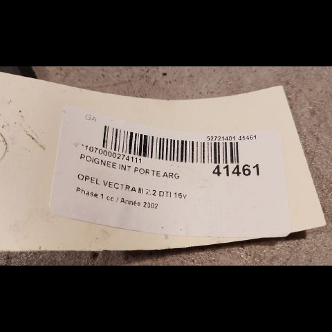 Poignee int porte arg occasion OPEL VECTRA III Phase 1 06-2002->10-2005 2.2 DTI 16v 125ch 2