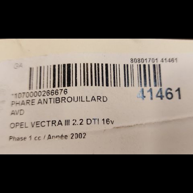 Phare antibrouillard avant droit occasion OPEL VECTRA III Phase 1 06-2002->10-2005 2.2 DTI 16v 125ch 93172405 3