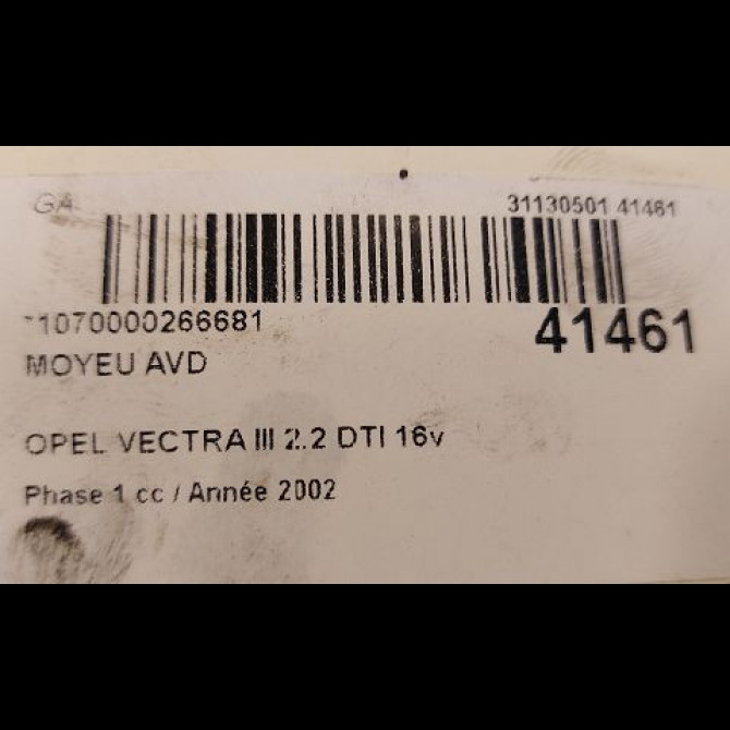 Moyeu avd occasion OPEL VECTRA III Phase 1 06-2002->10-2005 2.2 DTI 16v 125ch 93175327 3