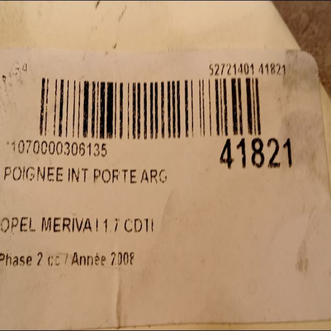 Poignee int porte arg occasion OPEL MERIVA I Phase 2 01-2006->09-2010 1.7 CDTI 100ch 13121869 2