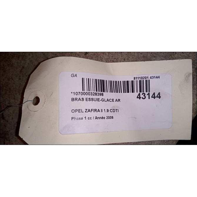 Bras essuie-glace arrière occasion OPEL ZAFIRA II Phase 1 07-2005->12-2007 1.9 CDTI 120ch 13145549 2