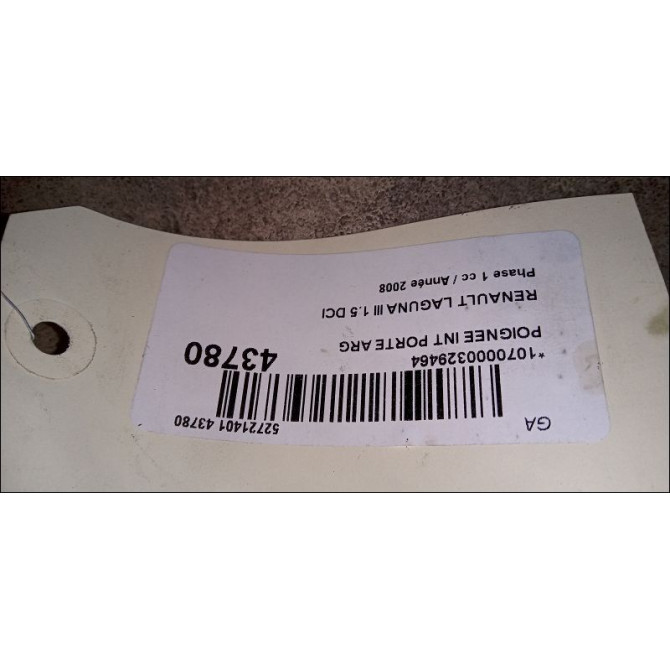 Poignee int porte arg occasion RENAULT LAGUNA III Phase 1 10-2007->10-2010 1.5 DCI 806700006R 3