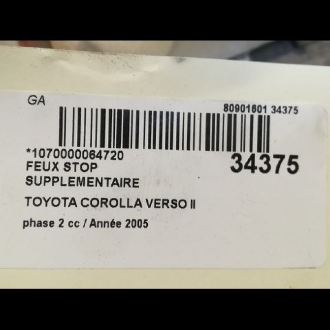 Feux stop supplementaire occasion TOYOTA COROLLA VERSO II phase 2 06-2007->05-2009 2.2D 136ch 815700F011 3