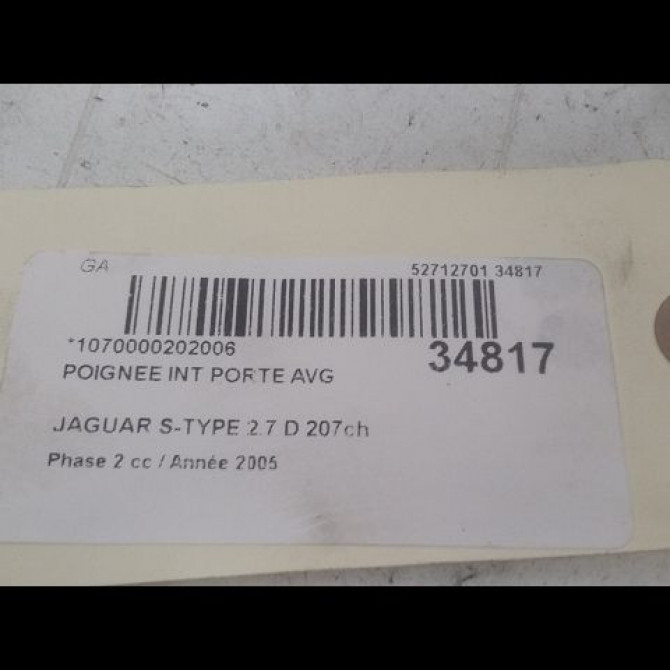 Poignee int porte avg occasion JAGUAR S-TYPE Phase 2 01-2002->12-2007 2.7 D 207ch 3