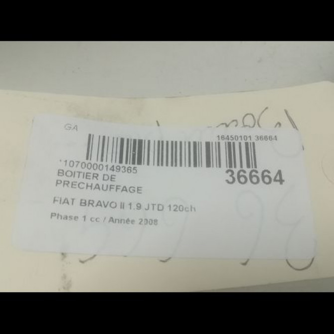 Boitier de préchauffage occasion FIAT BRAVO II BRAVO II Phase 1 2007-03-01->2011-12-31 1.9 JTD 120ch 51888255 4