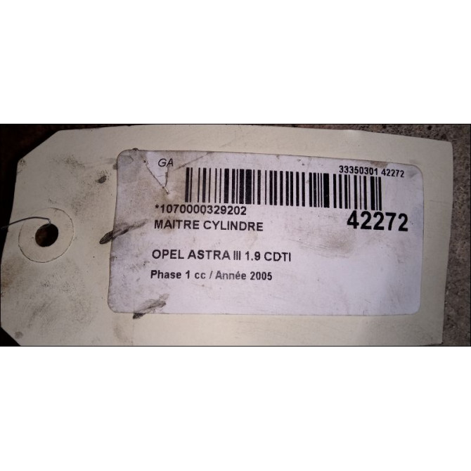 Maitre cylindre occasion OPEL ASTRA III ASTRA III Phase 1 2004-04-01->2006-12-31 1.9 CDTI 120ch 93182937 3