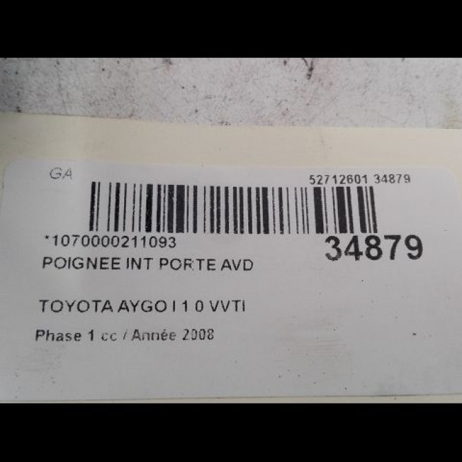 Poignee int porte avd occasion TOYOTA AYGO I Phase 1 06-2005->11-2009 1.0 VVTI 692050D060B2 3