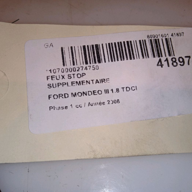 Feux stop supplementaire occasion FORD MONDEO III Phase 1 06-2007->09-2010 1.8 TDCI 125ch 1501047 4
