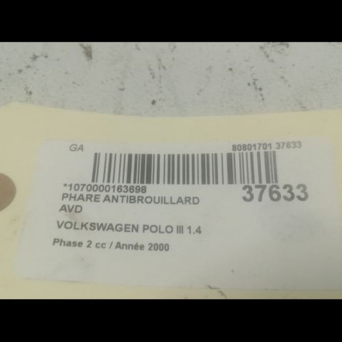 Phare antibrouillard avant droit occasion VOLKSWAGEN POLO III Phase 2 11-1999->12-2001 1.4 16v 3