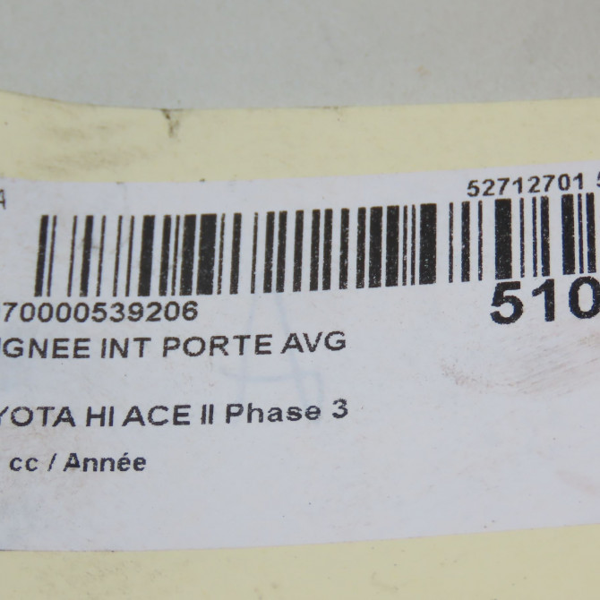 Poignee int porte avg occasion TOYOTA HI ACE II Phase 3 01-2007->... 4